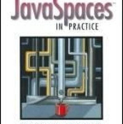 خرید و دانلود نسخه کامل کتاب JavaSpaces in Practice