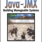 خرید و دانلود نسخه کامل کتاب Java(TM) and JMX: Building Manageable Systems