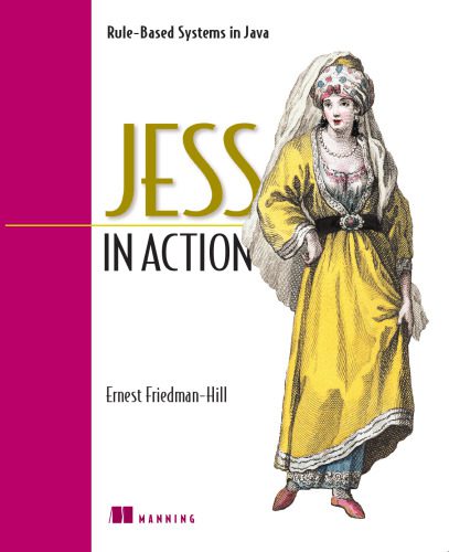 خرید و دانلود نسخه کامل کتاب Jess in Action: Java Rule-Based Systems_687795ee346ee.jpeg خرید و دانلود نسخه کامل کتاب Jess in Action: Java Rule-Based Systems