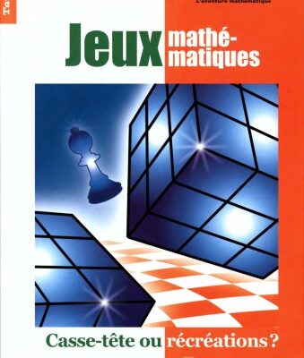 خرید و دانلود نسخه کامل کتاب Jeux mathématiques : casse-tête ou récréations ?