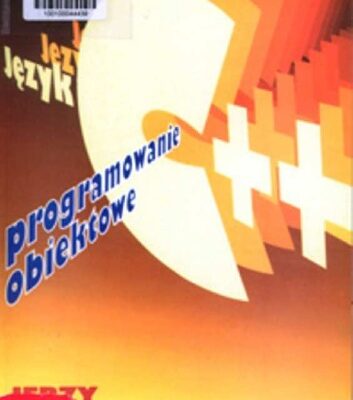 خرید و دانلود نسخه کامل کتاب Język C++: programowanie obiektowe