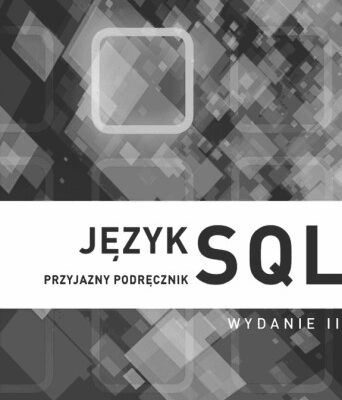 خرید و دانلود نسخه کامل کتاب Język SQL. Przyjazny podręcznik