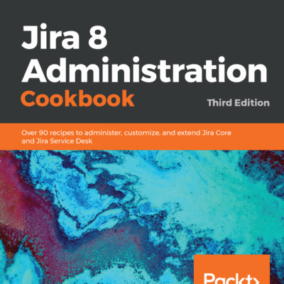 خرید و دانلود نسخه کامل کتاب Jira 8 Administration Cookbook