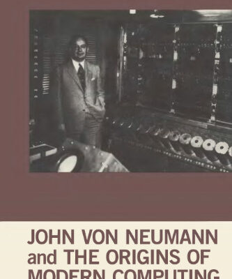 خرید و دانلود نسخه کامل کتاب John von Neumann and the origins of modern computing