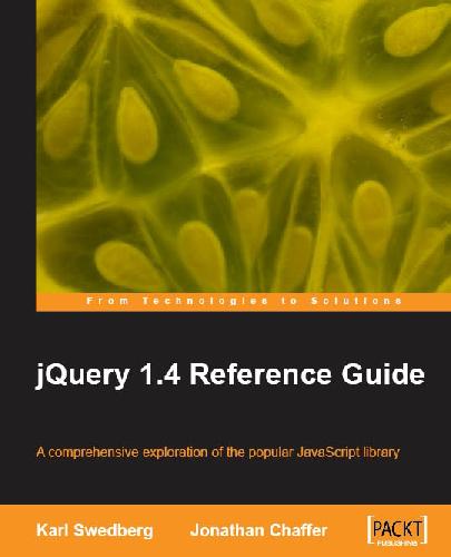 خرید و دانلود نسخه کامل کتاب jQuery 1 4 Reference Guide_687795bb3094d.jpeg خرید و دانلود نسخه کامل کتاب jQuery 1 4 Reference Guide