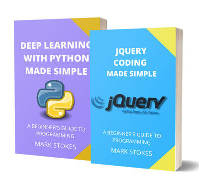 خرید و دانلود نسخه کامل کتاب JQUERY CODING AND DEEP LEARNING WITH PYTHON MADE SIMPLE: A BEGINNER’S GUIDE TO PROGRAMMING – 2 BOOKS IN 1