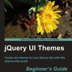 خرید و دانلود نسخه کامل کتاب JQuery UI Themes Beginner’s Guide