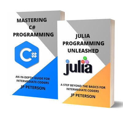 خرید و دانلود نسخه کامل کتاب Julia Programming Unleashed + Mastering C# Programming: A Step Beyond the Basics; 2 Books in 1 for Intermediate Coders