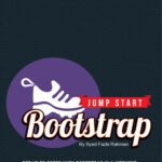 خرید و دانلود نسخه کامل کتاب Jump Start Bootstrap: Get Up To Speed with Bootstrap in a Weekend
