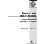 خرید و دانلود نسخه کامل کتاب Juniper and Cisco routing: policy and protocols for multivendor IP networks