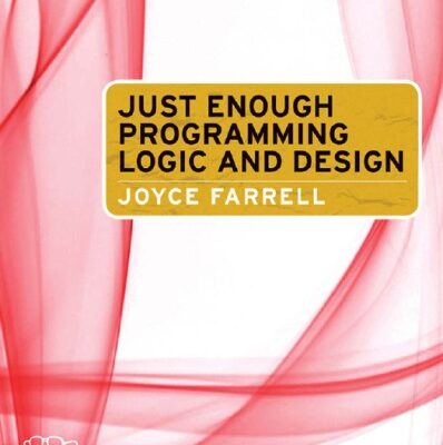 خرید و دانلود نسخه کامل کتاب Just Enough Programming Logic and Design