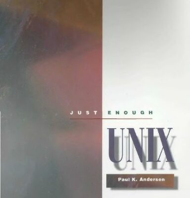 خرید و دانلود نسخه کامل کتاب Just Enough Unix