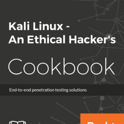 خرید و دانلود نسخه کامل کتاب Kali Linux – An Ethical Hacker’s Cookbook