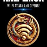 خرید و دانلود نسخه کامل کتاب KALI LINUX : ATTACK AND DEFENSE WI-FI 2024