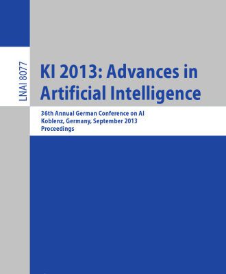 خرید و دانلود نسخه کامل کتاب KI 2013: Advances in Artificial Intelligence: 36th Annual German Conference on AI, Koblenz, Germany, September 16-20, 2013. Proceedings