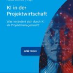 خرید و دانلود نسخه کامل کتاب KI in der Projektwirtschaft : Was verändert sich durch KI im Projektmanagement?