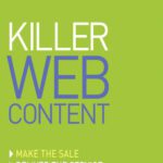 خرید و دانلود نسخه کامل کتاب Killer Web Content: Make the Sale, Deliver the Service, Build the Brand