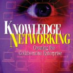 خرید و دانلود نسخه کامل کتاب Knowledge Networking: Creating the Collaborative Enterprise