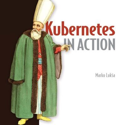 خرید و دانلود نسخه کامل کتاب Kubernetes in Action