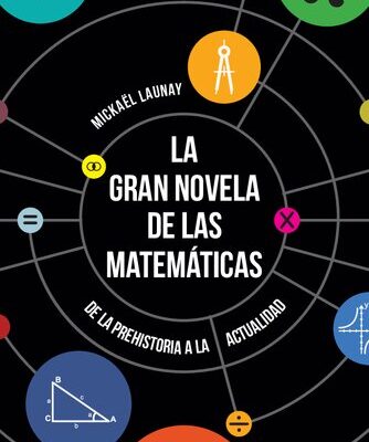 خرید و دانلود نسخه کامل کتاب La gran novela de las matemáticas De la prehistoria a la actualidad