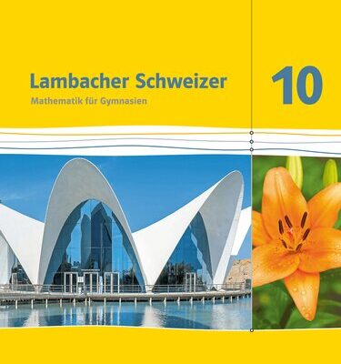 خرید و دانلود نسخه کامل کتاب Lambacher Schweizer Mathematik 10 (Ausgabe Baden-Württemberg ab 2016)