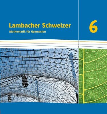 خرید و دانلود نسخه کامل کتاب Lambacher Schweizer Mathematik 6 (Ausgabe Bayern ab 2017)