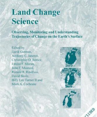 خرید و دانلود نسخه کامل کتاب Land Change Science: Observing, Monitoring and Understanding Trajectories of Change on t[…]rface