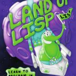 خرید و دانلود نسخه کامل کتاب Land of Lisp: Learn to Program in Lisp, One Game at a Time!