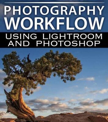 خرید و دانلود نسخه کامل کتاب Landscape Photography Workflow Using Lightroom and Photoshop