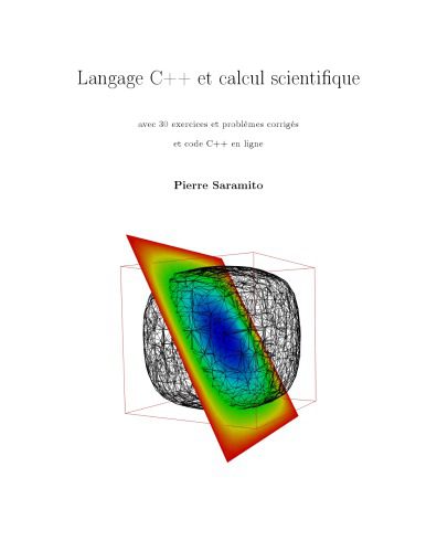 خرید و دانلود نسخه کامل کتاب Language C++ et calcul scientifique_6865622e11bf5.jpeg خرید و دانلود نسخه کامل کتاب Language C++ et calcul scientifique