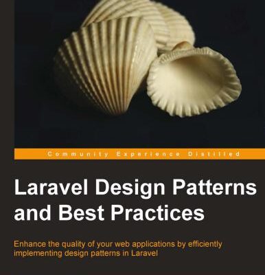 خرید و دانلود نسخه کامل کتاب Laravel Design Patterns and Best Practices