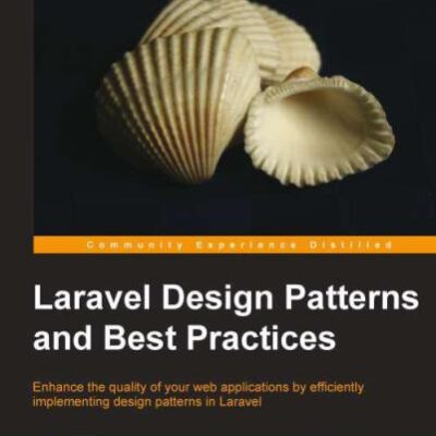 خرید و دانلود نسخه کامل کتاب Laravel Design Patterns and Best Practices