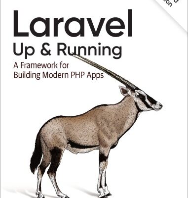 خرید و دانلود نسخه کامل کتاب Laravel: Up & Running: A Framework for Building Modern PHP Apps
