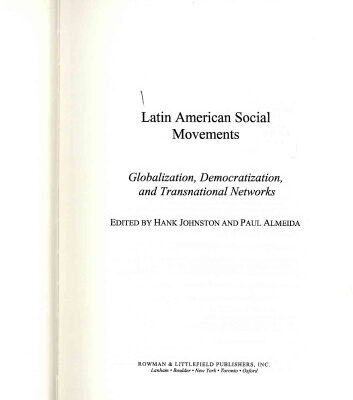 خرید و دانلود نسخه کامل کتاب Latin American Social Movements: Globalization, Democratization, and Transnational Networks
