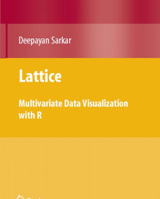 خرید و دانلود نسخه کامل کتاب Lattice: Multivariate Data Visualization with R