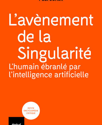 خرید و دانلود نسخه کامل کتاب L’avènement de la singularité : l’humain ébranlé par l’intelligence artificielle