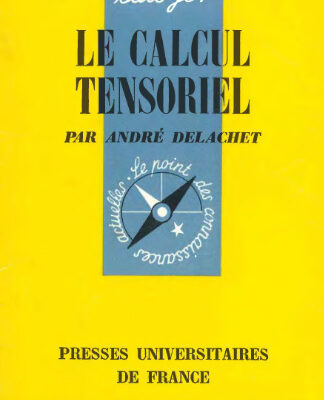 خرید و دانلود نسخه کامل کتاب Le calcul tensoriel (Que sais-je? N°1336)