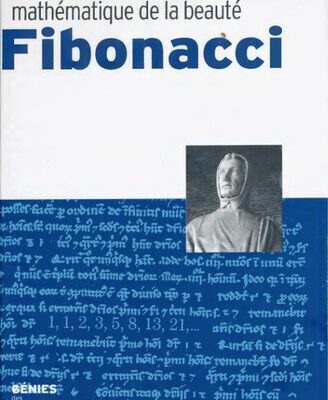 خرید و دانلود نسخه کامل کتاب Le créateur de la suite mathématique de la beauté : Fibonacci