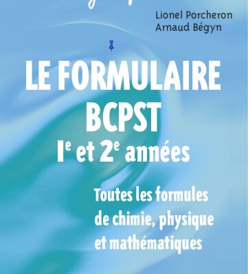 خرید و دانلود نسخه کامل کتاب Le formulaire 1e et 2e années BCPST Toutes les formules de chimie physique et mathematiques