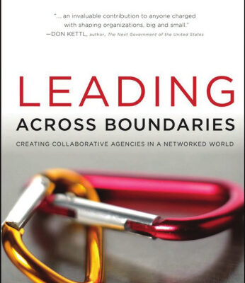 خرید و دانلود نسخه کامل کتاب Leading Across Boundaries: Creating Collaborative Agencies in a Networked World, 2nd Edition