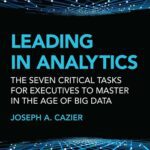خرید و دانلود نسخه کامل کتاب Leading in Analytics : The Seven Critical Tasks for Executives to Master in the Age of Big Data