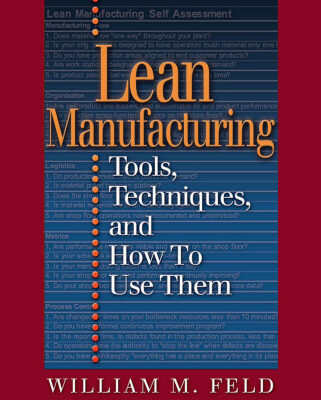 خرید و دانلود نسخه کامل کتاب Lean Manufacturing: Tools, Techniques, and How to Use Them (APICS Series on Resource Management)