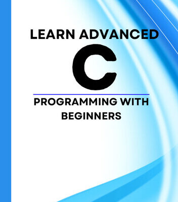 خرید و دانلود نسخه کامل کتاب Learn Advanced C Programming with Beginners