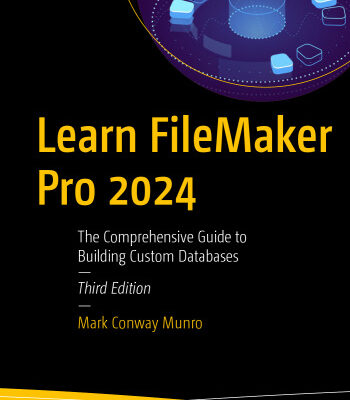 خرید و دانلود نسخه کامل کتاب Learn FileMaker Pro 2024: The Comprehensive Guide to Building Custom Databases