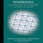 خرید و دانلود نسخه کامل کتاب Learn PowerShell in a Month of Lunches: Covers Windows, Linux, and macOS