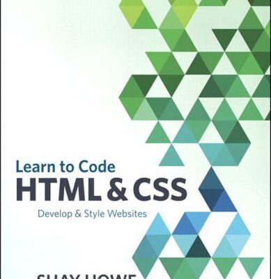 خرید و دانلود نسخه کامل کتاب Learn to Code HTML and CSS: Develop & Style Websites