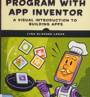 خرید و دانلود نسخه کامل کتاب Learn to Program With App Inventor: A Visual Introduction to Building Apps