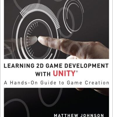 خرید و دانلود نسخه کامل کتاب Learning 2D Game Development with Unity: A Hands-On Guide to Game Creation