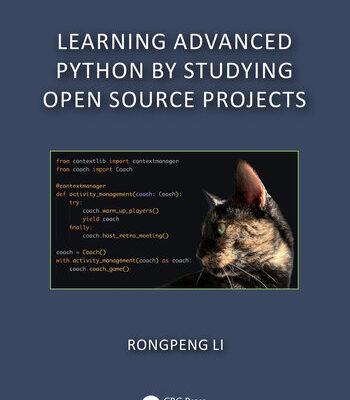 خرید و دانلود نسخه کامل کتاب Learning Advanced Python by Studying Open Source Projects