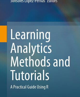خرید و دانلود نسخه کامل کتاب Learning Analytics Methods and Tutorials : A Practical Guide Using R